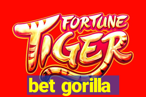 bet gorilla